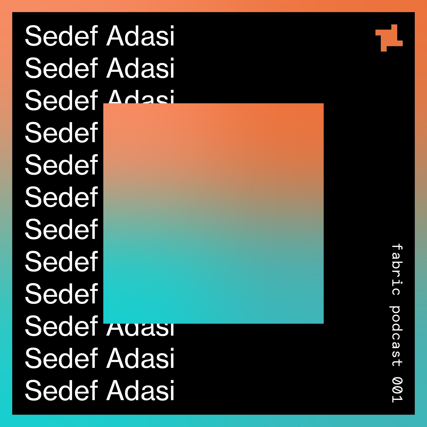 001 – Sedef Adasï - fabric podcast