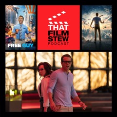 That Film Stew Ep 313 - Free Guy (Review)