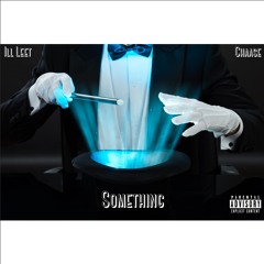 Something ft. Chaase100z (Prod. Lock x Stardustzn)