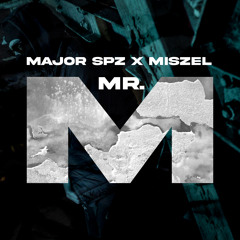 Mr. M (feat. Miszel)