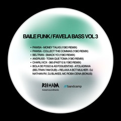 Y3llO BAILE FUNK/FAVELA BASS REMIXES (VOL.3)