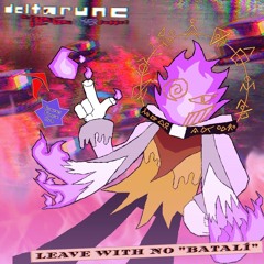 [piepejam6] LEAVE WITH NO ᗷᗩTᗩᒪI { preplanners deltarune TSSSSOP}