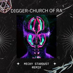 Digger - Church Of Ra (REMIX)