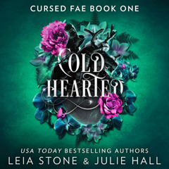 Cold Hearted, By Leia Stone and Julie Hall, Read by Vanessa Moyen and Adam Gold
