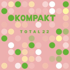 Various Artists - Total 22 (Kompakt 450)