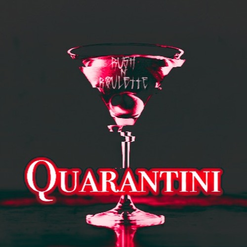 Quarantini Mix: Vol 1