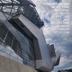 Resíduos de Lar #6 ft. Death Posture | Rádio Quântica