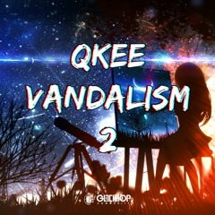 Qkee - Vandalism 2 [FREE DOWNLOAD]