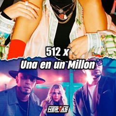 512 x Una En Un Millon (Hervas Mashup) | Mora, Jhay Cortez, Alexis & Fido