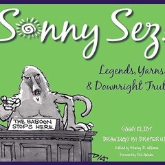 eBook PDF Sonny Sez!: Legends, Yarns, and Downright Truths (Painted Turtle Book) READ B.O.O.K.