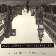 Cold Lampin' On George St. [All-Vinyl Mix] Laid back R&B, Synth Pop & Early Hip Hop