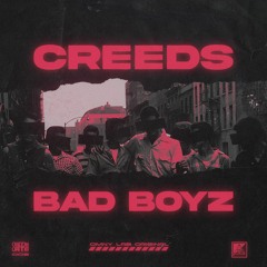 Creeds - Bad Boyz [SWARM-003]