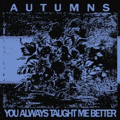 Autumns - Whatever Whatever Now [Detriti Records]