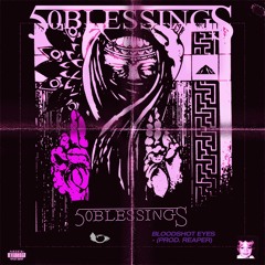 BLOODSHOT EYES (prod. REAPER x 50)