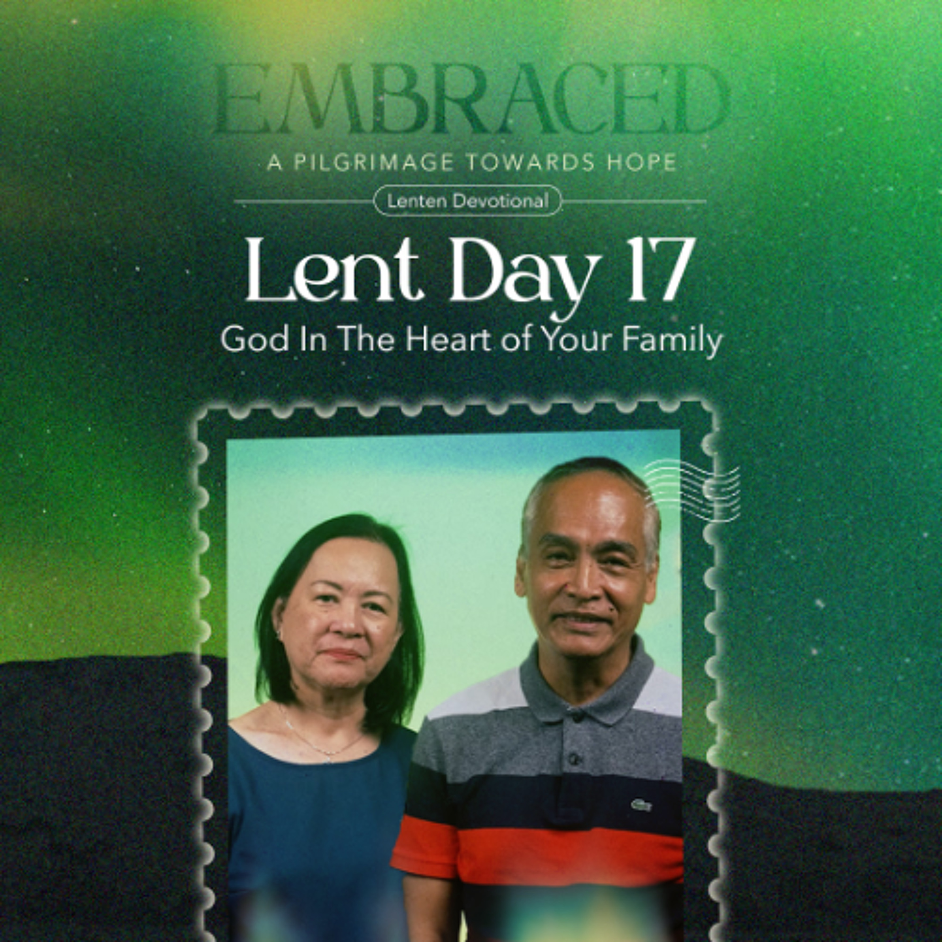 LENT DAY 17: God In The Heart of Your Family