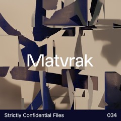 strictly confidential files #34_Matvrak