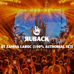 RUBACK @ ZAMNA LAROC, Brazil (100% Authorial Set)