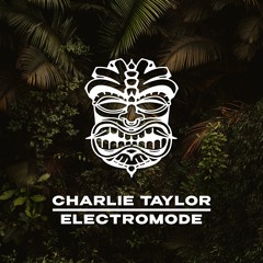 Charlie Taylor - Electromode [FREE DL]