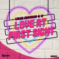 QHM805 - Liran Shoshan & Q - Love At First Sight(Winter Mix)