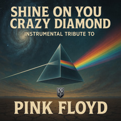 Shine On You Crazy Diamond