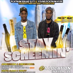 STAY SCHEEMIN T1 AND YOUNG PLATNUM PARTY 2022 (IMMORTALIZE)