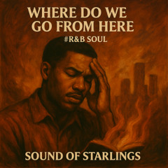 Where Do We Go from Here (Remastered) # RnB Soul