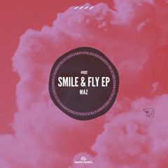 Maz - Smile & Fly [Extended]
