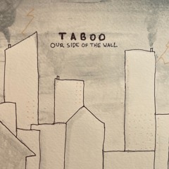 1. Our Side Of The Wall