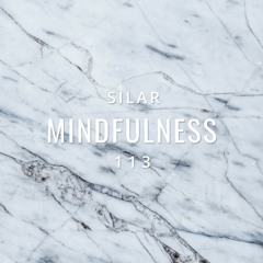 Mindfulness Episode 113