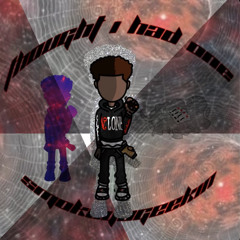 SmokeybGeekin-Thought I Had One