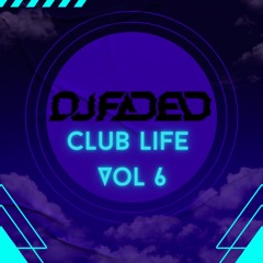 Club Life Vol 6