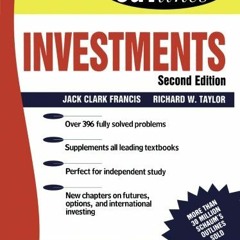 [VIEW] KINDLE 📋 Schaum's Outline of Investments by  Jack Francis &  Richard Taylor [