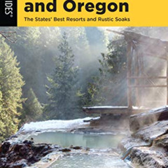 VIEW KINDLE 📃 Touring Hot Springs Washington and Oregon by  Jeff Birkby [EBOOK EPUB