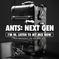 ANTS: NEXT GEN - Mix by DJ Zlatina Dimitrova .