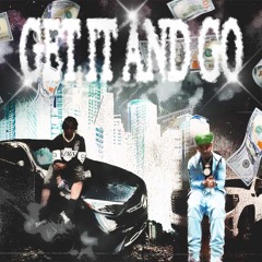 Get it and Go (ft.Baby Jayy)