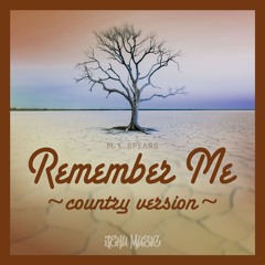 Remember Me (Country Version)