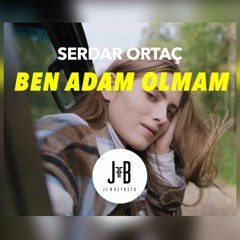 Serdar Ortaç - Ben Adam Olmam (Jeffrey Beyo Remix)