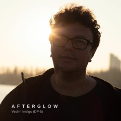 Vadim Indigo (DP-6) - Afterglow