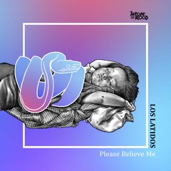 01 Los Latidos - Please Believe Me