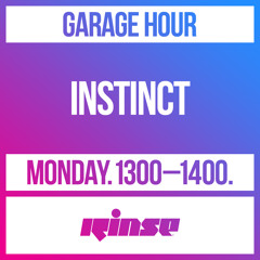 Garage Hour: Instinct - 03 February 2020