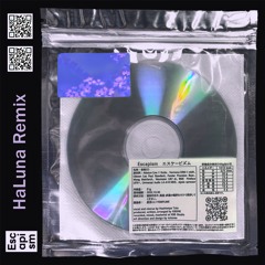Escapism - 星宮とと＋TEMPLIME (HaLuna Remix) - FREE DL