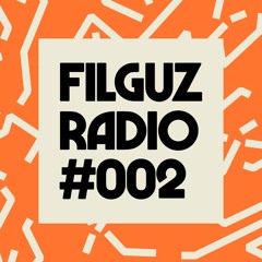 Filguz Radio #002
