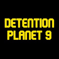Detention Planet 9