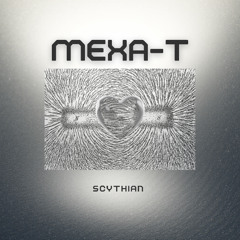 Mexa-T - Scythian