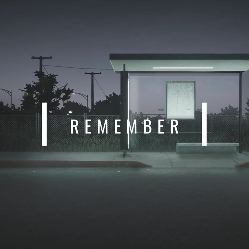 Remember