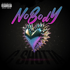 Nobody (Prod. by Donn Suave & Brantley Beats)