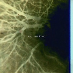Kill the King