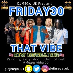 FRIDAY 30: THAT VIBE HIPHOP MIX ft Lil Durk, Lil Baby, Mo3, Toosii, King Von & More @DJMEGA_UK