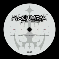MANUAL008 - Rowant - Networks EP (incl. Kitsta remix)