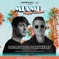 Dallas K B2b Dark Heart - LIVE @ 1001Tracklists X DJ Lovers Club Miami Rooftop Sessions 2022